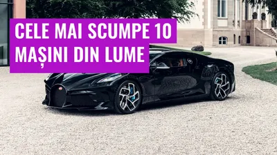 Cele mai scumpe 10 mașini din lume
