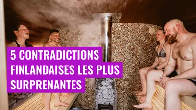 5 contradictions finlandaises les plus surprenantes
