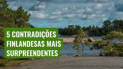 5 Contradições Finlandesas Mais Surpreendentes
