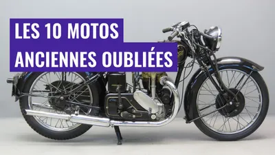 Les 10 motos anciennes oubliées
