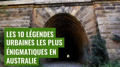 Les 10 légendes urbaines les plus énigmatiques en Australie
