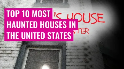 Top 10 Most Haunted Houses in the United States
