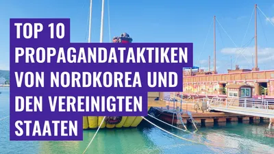 Top 10 Propagandataktiken von Nordkorea und den Vereinigten Staaten
