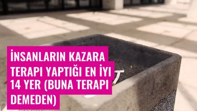İnsanların Kazara Terapi Yaptığı En İyi 14 Yer (Buna Terapi Demeden)
