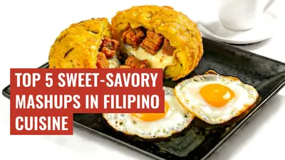 Top 5 Sweet-Savory Mashups in Filipino Cuisine
