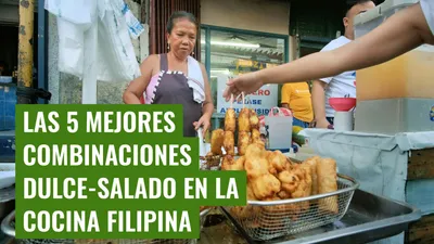 Las 5 mejores combinaciones dulce-salado en la cocina filipina
