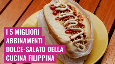 I 5 migliori abbinamenti dolce-salato della cucina filippina
