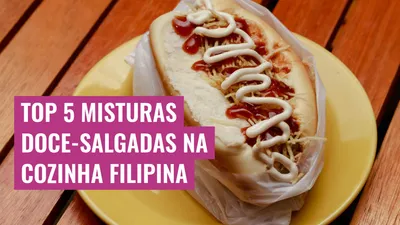 Top 5 Misturas Doce-Salgadas na Cozinha Filipina

