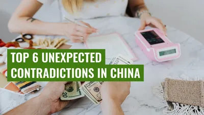 Top 6 Unexpected Contradictions in China