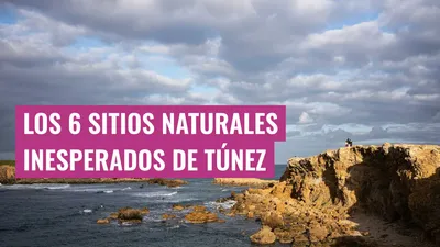 Los 6 sitios naturales inesperados de Túnez
