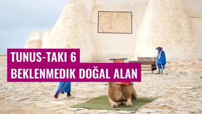 Tunus-taki 6 Beklenmedik Doğal Alan