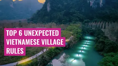 Top 6 Unexpected Vietnamese Village Rules
