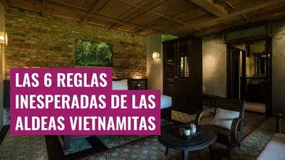 Las 6 Reglas Inesperadas de las Aldeas Vietnamitas
