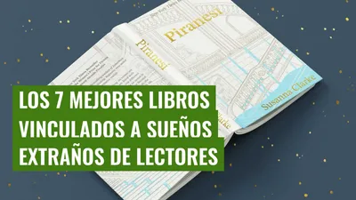 Los 7 mejores libros vinculados a sueños extraños de lectores