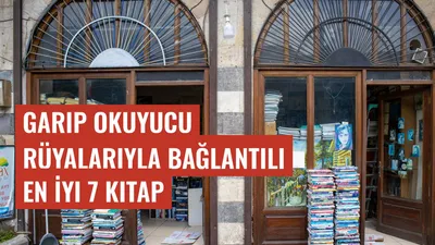 Garip Okuyucu Rüyalarıyla Bağlantılı En İyi 7 Kitap