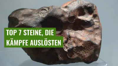 Top 7 Steine, die Kämpfe auslösten
