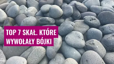 Top 7 Skał, które wywołały bójki
