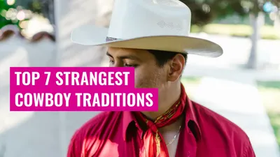 Top 7 Strangest Cowboy Traditions