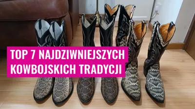 Top 7 Najdziwniejszych Kowbojskich Tradycji